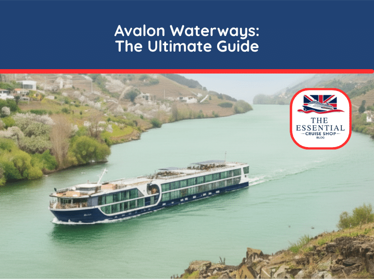 A modern Avalon Waterways river cruise ship sailing through a lush green valley. Title reads "Avalon Waterways: The Ultimate Guide."