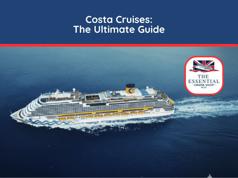 Overhead view of a large Costa Cruises ship with a yellow funnel sailing on the blue ocean. Title reads "Costa Cruises: The Ultimate Guide."