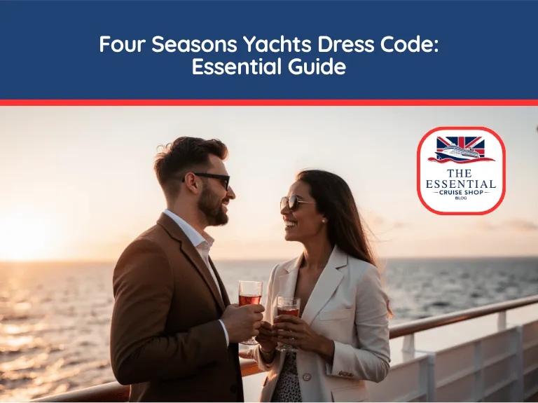 Elegant couple holding drinks on a yacht deck at sunset. Title banner reads "Four Seasons Yachts Dress Code: Essential Guide."