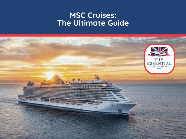 Large MSC Cruises ship sailing on the ocean with a bright sunset in the background. Title reads "MSC Cruises: The Ultimate Guide."