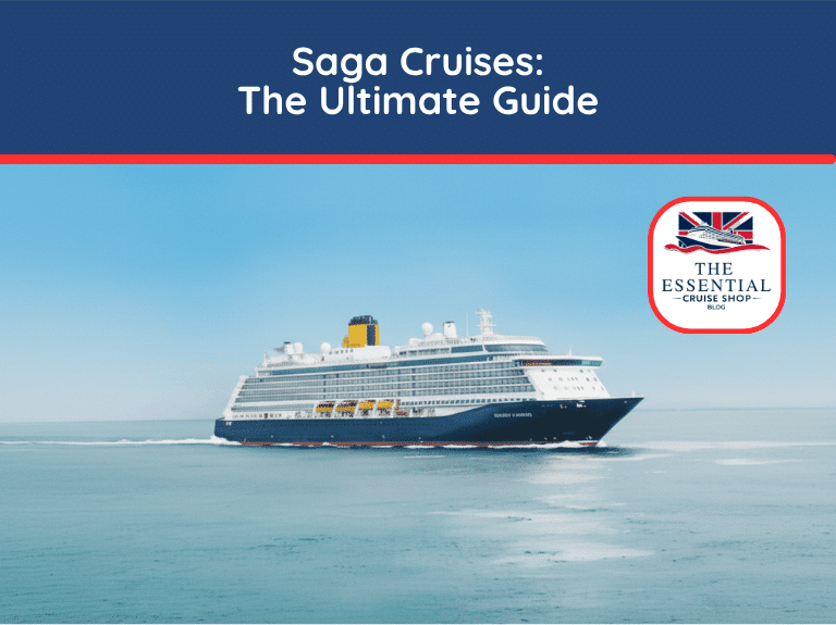 The Saga Cruises ship, Spirit of Adventure, sailing on the ocean under a clear blue sky. Title reads "Saga Cruises: The Ultimate Guide."