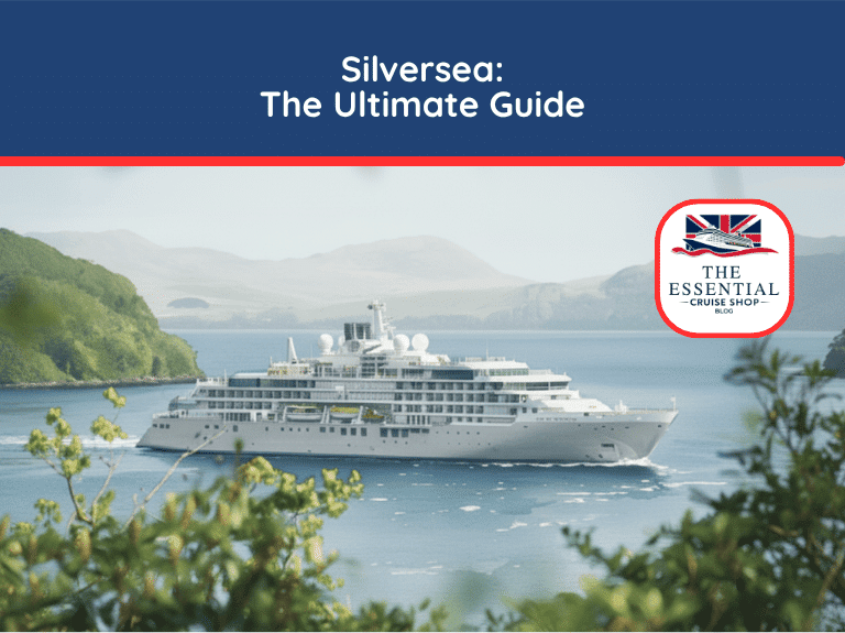 A Silversea cruise ship sailing past green coastal mountains on a sunny day. Title reads "Silversea: The Ultimate Guide."