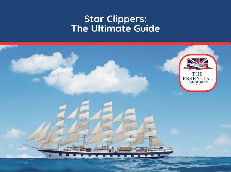 Illustration of a Star Clippers five-masted tall ship sailing on the ocean under a blue sky. Title reads "Star Clippers: The Ultimate Guide."
